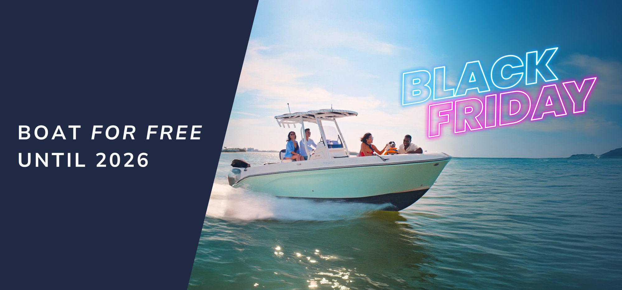 Boat for free until 2026 Boat for free until 2026